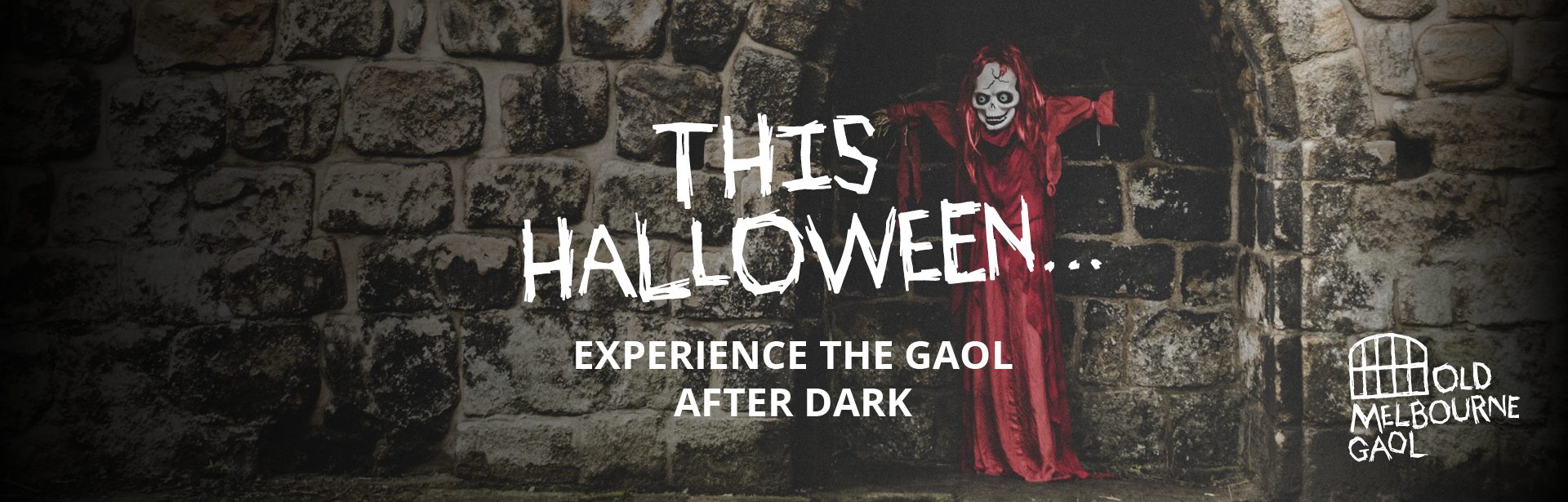 Halloween at Old Melbourne Gaol Old Melbourne Gaol